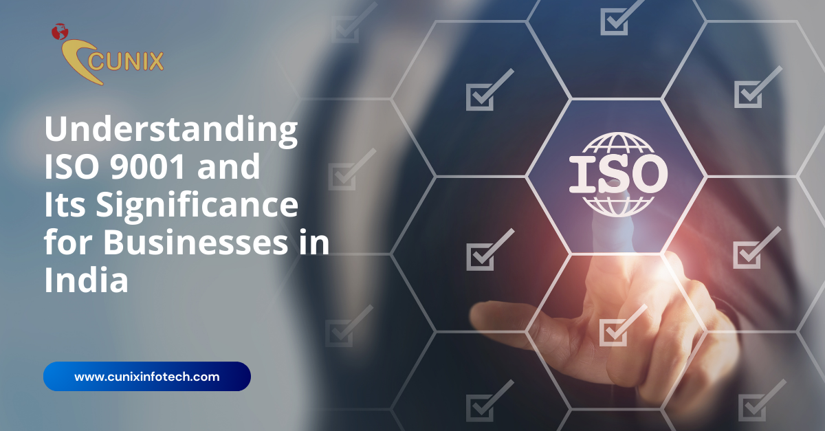 Understanding ISO 9001 and Its Significance for Businesses in India