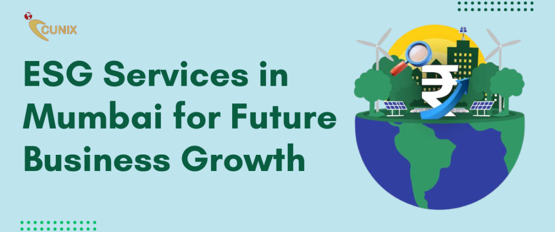 ESG Services in Mumbai for Future Business Growth ESG Services in Mumbai for Future Business Growth